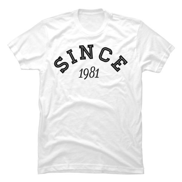 born in 1981 t shirt